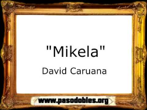 Mikela - David Caruana [Pasodoble]