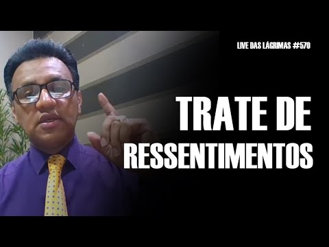 Live of Tears 570 - Deal with Resentments
