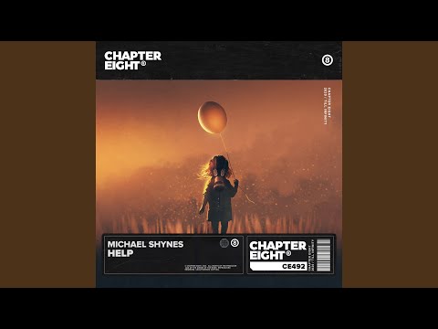Help - Michael Shynes