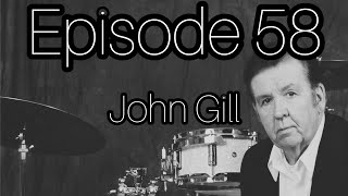 DRUM EDUCATION LIVE Podcast Number 58 with JOHN GILL