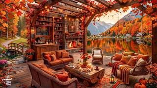 Warm Autumn Lounge with Soft Jazz Background 🍂~ Soothing Music To Start Your Day With Positivity