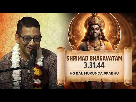 HG Bal Mukunda Prabhu || SB 3.31.44 || ISKCON Dwarka || 23rd Oct 2024
