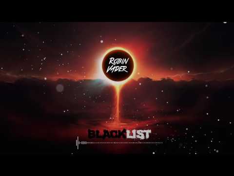 Robin Vader -  Blacklist (Original Mix)