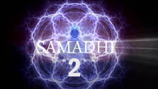 Samadhi Movie, 2018 - Part 2 (It's Not What You Think)