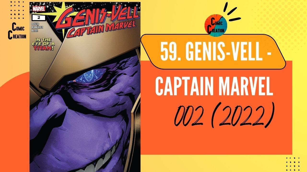 C59 | Genis-Vell - Captain Marvel 002 (2022) | CC | COMIC CREATION