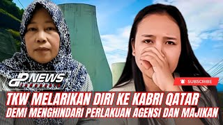 Download lagu TKW Melarikan Diri Ke KBRI Qatar Demi Menghindari Perlakuan Agensi Dan Majikan mp3 Download lagu TKW Melarikan Diri Ke KBRI Qatar Demi Menghindari Perlakuan Agensi Dan Majikan mp3