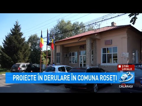 Proiecte în derulare în comuna Roseți