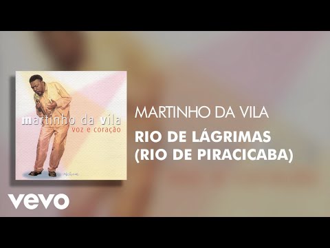 Martinho Da Vila - Rio de Lágrimas (Rio de Piracicaba) (Áudio Oficial)