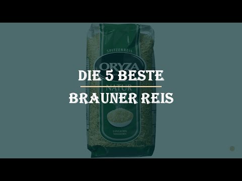 Die 5 Beste Brauner Reis Test 2023