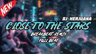 Download lagu DJ CLOSE TO THE STARS BREAKBEAT REMIX FULL MELODY TERBARU 2024 mp3 Download lagu DJ CLOSE TO THE STARS BREAKBEAT REMIX FULL MELODY TERBARU 2024 mp3