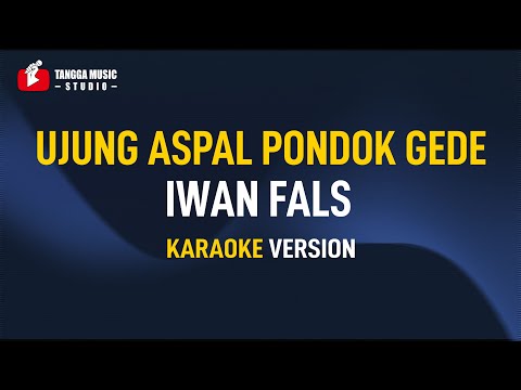 Ujung Aspal Pondok Gede - Iwan Fals (Karaoke)
