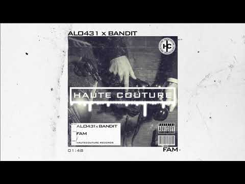 Alo431 x BANDIT - Fam (Official Audio