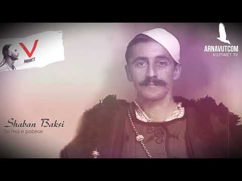 Shaban Baksi - Sa moj e pabese