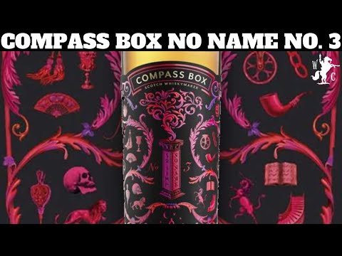 Compass Box No Name No. 3 Whisky Review with No Name and No Name No. 2 Comparison