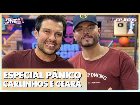 CARLINHOS E CEARÁ  - TICARACATICAST | EP 695