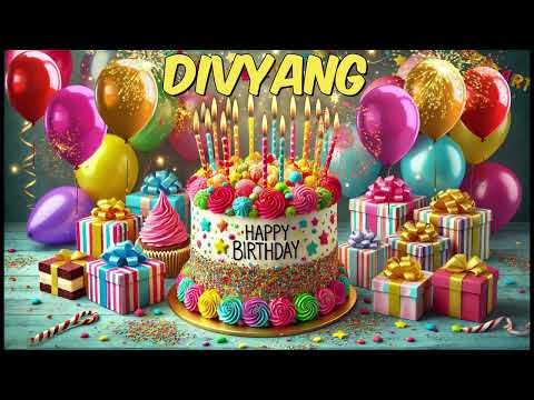 DIVYANG Happy Birthday Song - Happy Birthday to You