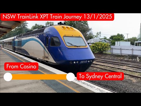 NSW TrainLink XPT Train Journey 13/1/2025 - From Casino to Sydney Central