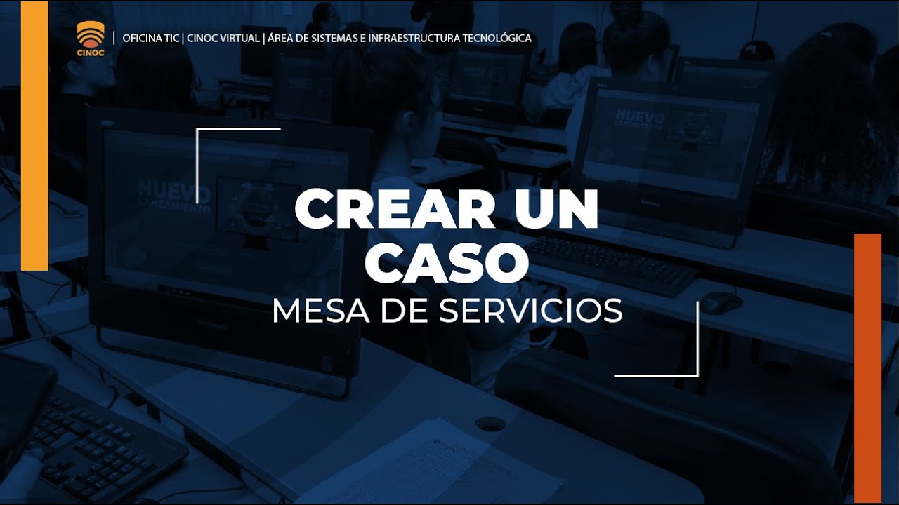 Creación de un caso - Mesa de Servicios