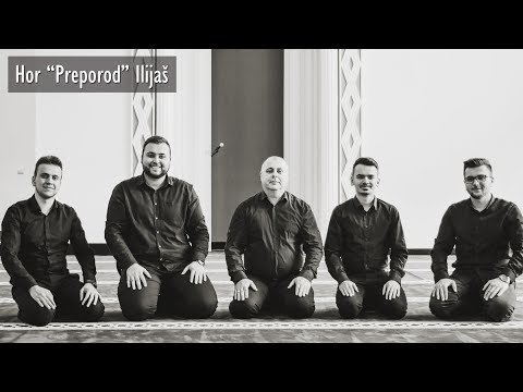 Od aška si bolestan - Hor Preporod Ilijaš