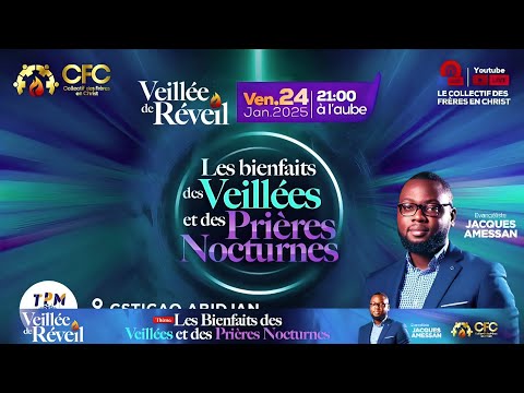 COMPRENDRE LES BIENFAITS DES VEILLÉES ET PRIÈRES NOCTURNES || PST JACQUES AMESSAN 