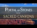 "Portal of Stones" from SACRED CANYONS by Dean Evenson, Scott Huckabay & Phil Heaven