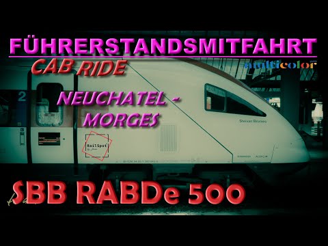 Führerstandsmitfahrt ICN SBB-RABDE 500  CabRide   [FHD]