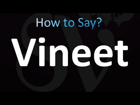 How to Pronounce Vineet