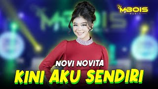 Download lagu Kini aku sendiri - Novi Novita - Mbois Music mp3