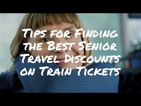 Tips for Finding the Best Senior Travel Discounts on Train Tickets | Man in Seat 61