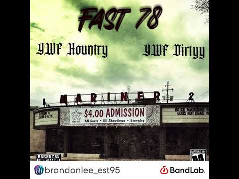Fast Money 78(Shout Out)~ YWF Kountry ft YWF Dirtyy