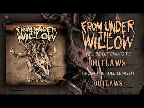 From Under The Willow - Outlaws