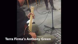 Terra Firma's Anthony Green Shredding To 'Nature's Lullaby' ~ Melanie gray