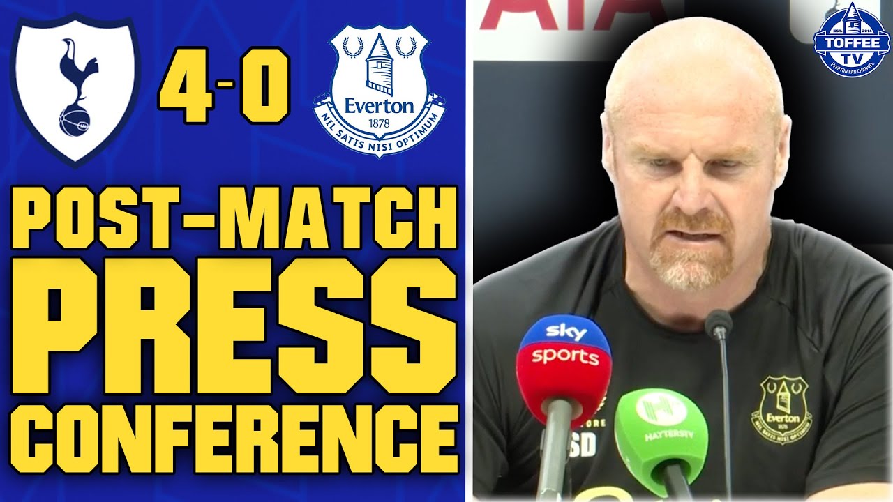 "I'll Be Taking Action" | Tottenham 4-0 Everton | Sean Dyche's Reaction