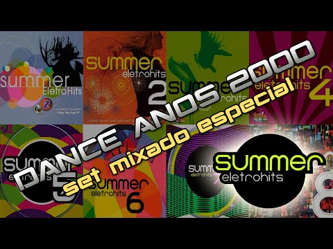 Dance Anos 2000 - Sequência Especial Summer EletroHits (Kasino, Get Far, House Boulevard, Ramada...)