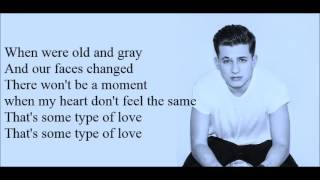 Charlie Puth - Some Type of Love [Lyrics]