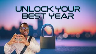 Unlock Your Best Year Yet in 2025 with This 1 Trick