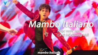 Mambo Italiano   Hồ Quang Hiếu Video Lyrics   Copy