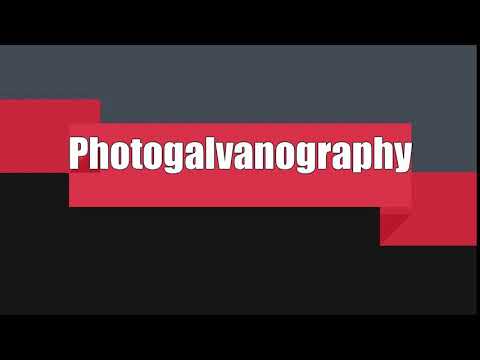 How to Pronounce Photogalvanography