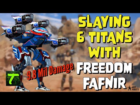 [WR] War Robots How To Fafnir 6 Titan Slayers, 9.8 Million Damage, Maxing A Fafnir To MK3