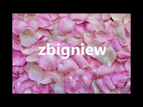 How to pronounce Zbigniew?