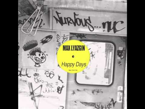 Max Lyazgin - Happy Days (Satin Jackets Remix)