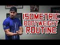 What the Heck is an Isometric Routine? (Your Complete Guide to Bodyweight Isometric Training)