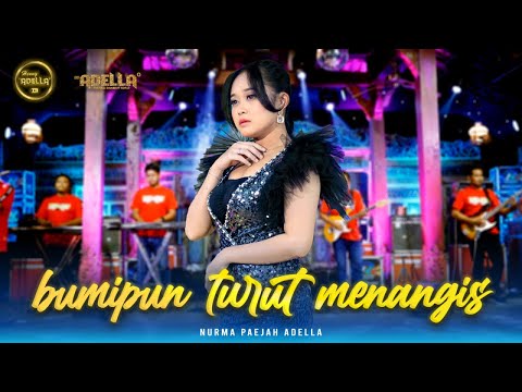 BUMIPUN TURUT MENANGIS - Nurma Paejah Adella - OM ADELLA