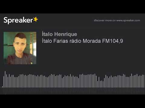 Ítalo Farias rádio Morada FM104,9 (made with Spreaker)