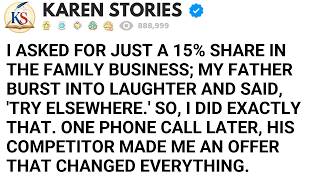 My Father Laughed At My Request For A 15% Share—I Took My Skills To His Competitor…
