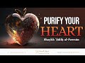 Purify Your Heart | Shaykh Salih al-Fawzan