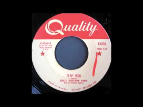 NOBLE "THIN MAN" WATTS - FLAP JACK