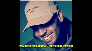 Chris Brown - Ocean Deep (CDQ)
