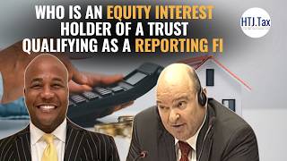 Who Is An Equity Interest Holder Of A Trust Qualifying As A Reporting FI