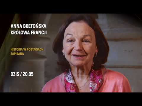 O 20:05 "Historia w postaciach zapisana" o Annie Bretońskiej.